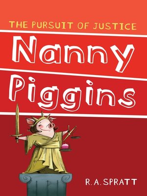 cover image of Nanny Piggins and the Pursuit of Justice